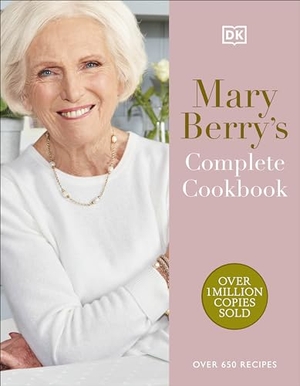 Berry, Mary. Mary Berry's Complete Cookbook - Over 650 Recipes. Dorling Kindersley Ltd, 2024.