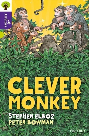Bowman / Elboz et al. Oxford Reading Tree All Stars: Oxford Level 11 Clever Monkey - Level 11. Oxford University Press, 2016.
