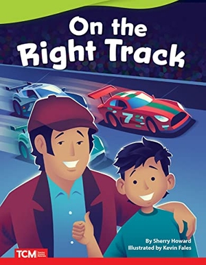 Howard, Sherry. On the Right Track. Teacher Created Materials, 2022.