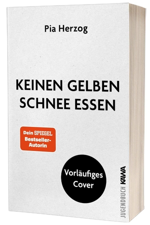 Herzog, Pia. Keinen gelben Schnee essen. Kampenwand Verlag, 2026.