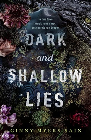 Myers Sain, Ginny. Dark and Shallow Lies. HarperCollins Publishers, 2021.