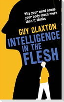 Intelligence in the Flesh