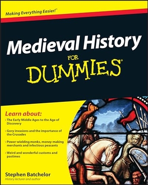 Batchelor, Stephen. Medieval History For Dummies. John Wiley & Sons Inc, 2010.