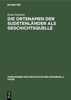 Schwarz, Ernst. Die Ortsnamen der Sudetenländer als Geschichtsquelle. De Gruyter Oldenbourg, 1931.