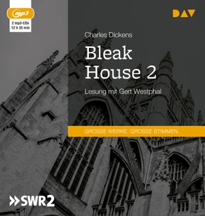 Dickens, Charles. Bleak House 2 - Lesung mit Gert Westphal (2 mp3-CDs). Audio Verlag Der GmbH, 2018.