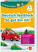 Die Deutsch-Helden: Deutsch-Testblock So gut bin ich! 1. Klasse