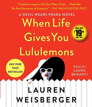 Weisberger, Lauren. When Life Gives You Lululemons. SIMON & SCHUSTER, 2019.