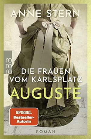 Stern, Anne. Die Frauen vom Karlsplatz: Auguste. Rowohlt Taschenbuch, 2022.