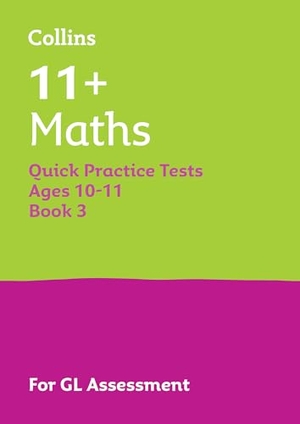 Collins 11. 11 PRAC_11 MATHS QUICK PT AGE - For the 2026 Gl Assessment Tests. HarperCollins Publishers, 2025.