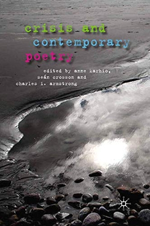 Karhio, A. / C. Armstrong et al (Hrsg.). Crisis and Contemporary Poetry. Palgrave Macmillan UK, 2010.