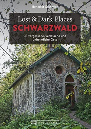 Grimmler, Benedikt. Lost & Dark Places Schwarzwald - 33 vergessene, verlassene und unheimliche Orte. Bruckmann Verlag GmbH, 2022.