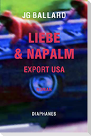 Liebe & Napalm: Export USA