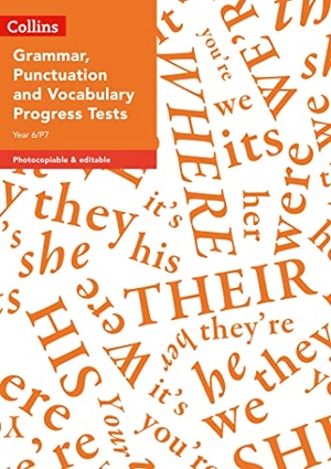 Clarke, Rachel. Year 6/P7 Grammar, Punctuation and Vocabulary Progress Tests. HarperCollins Publishers, 2019.