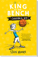 King of the Bench: Comeback Kid