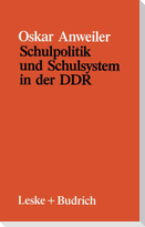 Schulpolitik und Schulsystem in der DDR