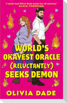 World's Okayest Oracle (Reluctantly) Seeks Demon