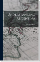 Understanding Argentina