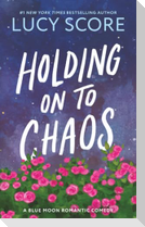 Holding on to Chaos