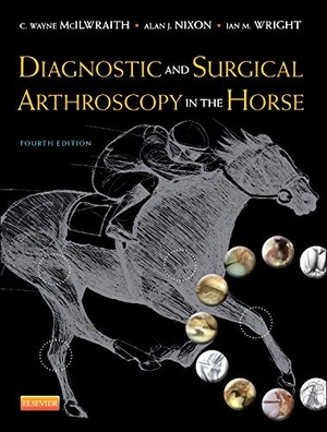 Nixon, Alan J. / Mcilwraith, C. Wayne et al. Diagnostic and Surgical Arthroscopy in the Horse. Elsevier Health Sciences, 2014.