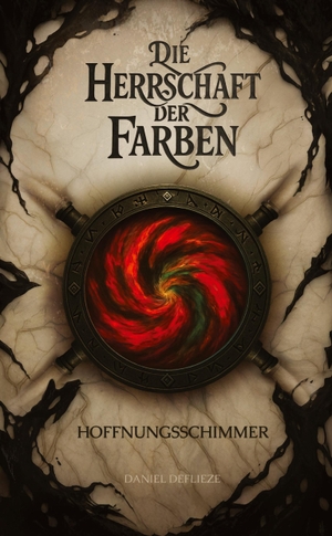 Deflieze, Daniel. Die Herrschaft der Farben - Hoffnungsschimmer - High-Fantasy-Roman über Verlust, Macht und den Mut, sich dem eigenen Schmerz zu stellen.. tredition, 2025.