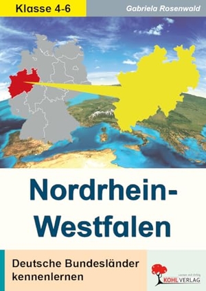 Rosenwald, Gabriela. Deutsche Bundesländer kennen lernen: Nordrhein-Westfalen - 4.- 6. Schuljahr. Kohl Verlag, 2016.