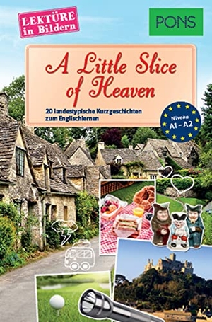 A Little Slice of Heaven - 20 landestypische Kurzgeschichten zum Englischlernen. Pons Langenscheidt GmbH, 2017.