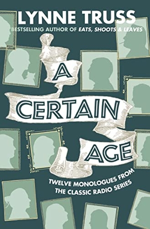 Truss, Lynne. A Certain Age. HarperCollins, 2010.