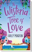 The Wisteria Tree of Love