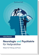 Neurologie und Psychiatrie für Heilpraktiker