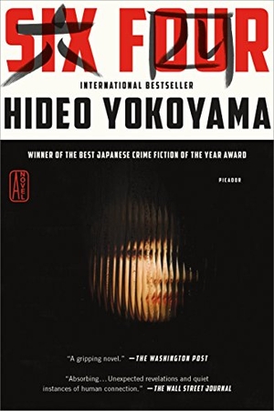 Yokoyama, Hideo. Six Four. Picador USA, 2018.