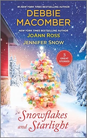 Macomber, Debbie / Ross, Joann et al. Snowflakes and Starlight - A Christmas Romance Novel. Mira Books, 2022.