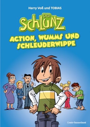 Voß, Harry. Der Schlunz - Action, Wumms und Schleuderwippe. SCM Brockhaus, R., 2024.