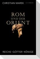 Rom und der Orient