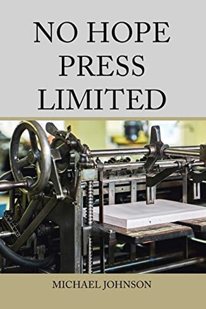 Johnson, Michael. No Hope Press Limited. Xlibris US, 2022.