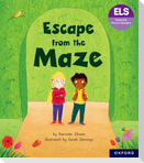 Essential Letters and Sounds: Essential Phonic Readers: Oxford Reading Level 6: Escape from the Maze