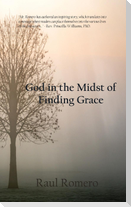 God in the Midst of Finding Grace