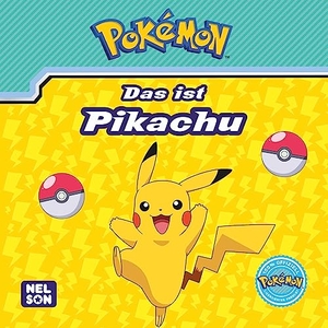 Maxi-Mini 154: VE5: Pokémon: Das ist Pikachu. Nelson Verlag, 2023.