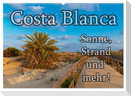 Costa Blanca - Sonne, Strand und mehr (Wandkalender 2025 DIN A2 quer), CALVENDO Monatskalender