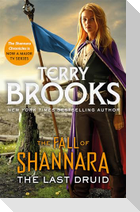 The Last Druid: Book Four of the Fall of Shannara