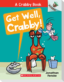 Get Well, Crabby!: An Acorn Book (a Crabby Book #4)