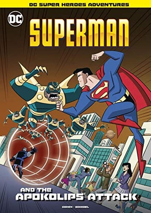 Cohen, Ivan. Superman and the Apokolips Attack. Capstone, 2020.
