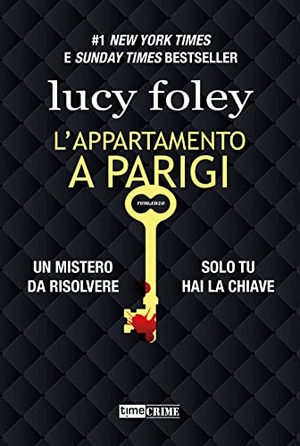 Foley, Lucy. L' appartamento a Parigi. Timecrime, 2023.