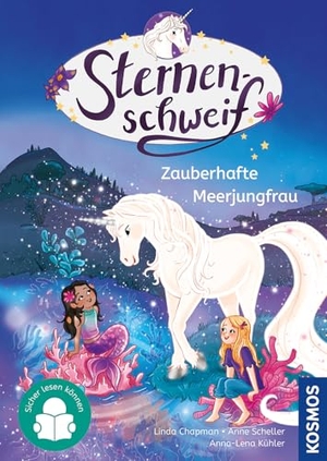 Chapman, Linda / Anne Scheller. Sternenschweif, 7,Zauberhafte Meerjungfrau - Ein magisches Einhornabenteuer ab 7 Jahren für Kinder, die sicher lesen und gern in fantasievolle Welten eintauchen. Franckh-Kosmos, 2026.