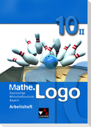 Mathe.Logo 10 Arbeitsheft II Wirtschaftsschule Bayern