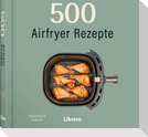 500 Airfryer Rezepte