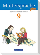 Muttersprache plus 9. Schuljahr. Schülerbuch. Allgemeine Ausgabe für Berlin, Brandenburg, Mecklenburg-Vorpommern, Sachsen-Anhalt, Thüringen