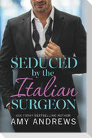 Seduced by the Italian Surgeon