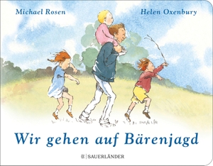 Rosen, Michael. Wir gehen auf Bärenjagd - Der Kinderbuchklassiker zum Mitmachen als Pappbilderbuch für Kinder ab 2 Jahren. FISCHER Sauerländer, 2024.