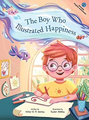 Dias de Oliveira Santos, Victor. The Boy Who Illustrated Happiness. Linguacious, 2021.
