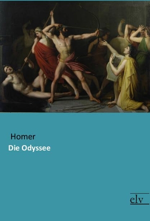 Homer. Die Odyssee. Europäischer Literaturverlag, 2018.